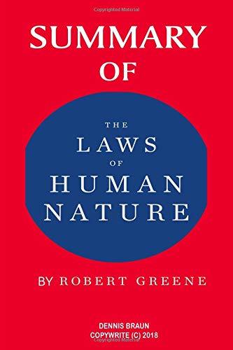 SUMMARY OF THE LAWS OF HUMAN NATURE BY ROBERT GREENE