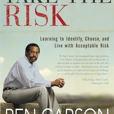 TAKE THE RISK BY BEN CARSON