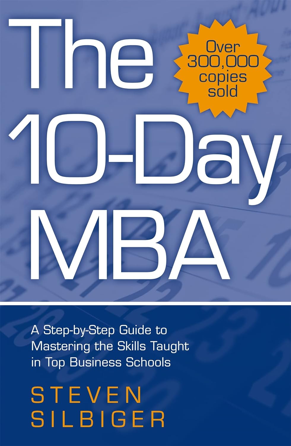 THE 10-DAY MBA BY STEVEN SILBIGER