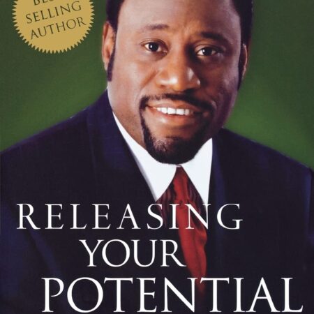 RELEASING YOUR POTENTIAL BY DR. MYLES MUNROE