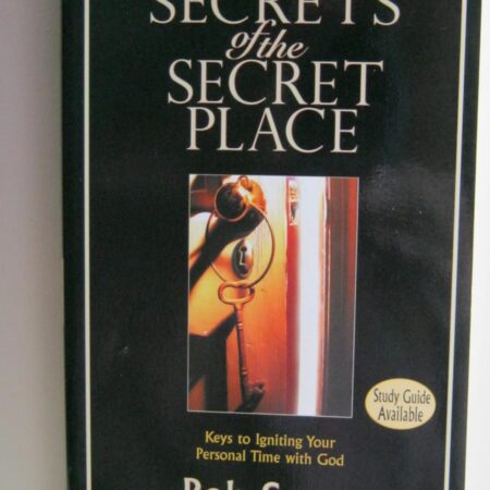 SECRET OF THE SECRET PLACE BY BOB SORGE