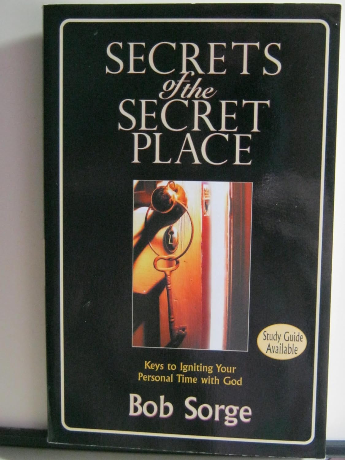 SECRET OF THE SECRET PLACE BY BOB SORGE