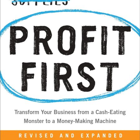 PROFIT FIRST BY MIKE MICHALOWICZ