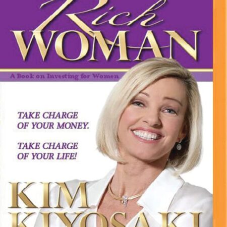 RICH WOMAN BY KIM KIYOSAKI
