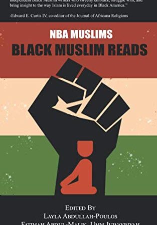 NBA MUSLIMS BLACK MUSLIM READS BY LAYLA ABDULLAH POULOS