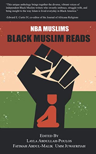 NBA MUSLIMS BLACK MUSLIM READS BY LAYLA ABDULLAH POULOS