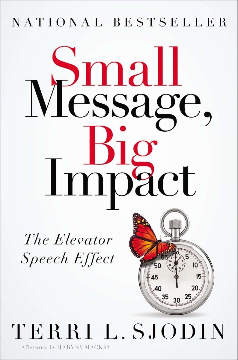 SMALL MESSAGE, BIG IMPACT BY TERRI L. SJODIN