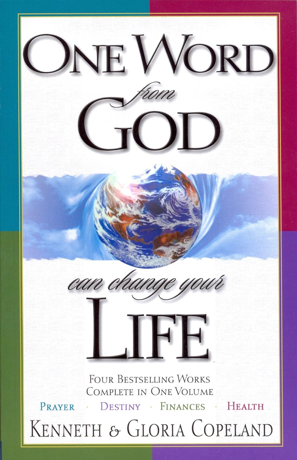 ONE WORD FROM GOD CAN CHANGE YOUR LIFE BY KENNETH & GLORIAL