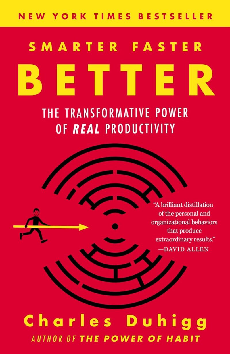SMARTER FASTER BETTER BY CHARLES DUHIGG