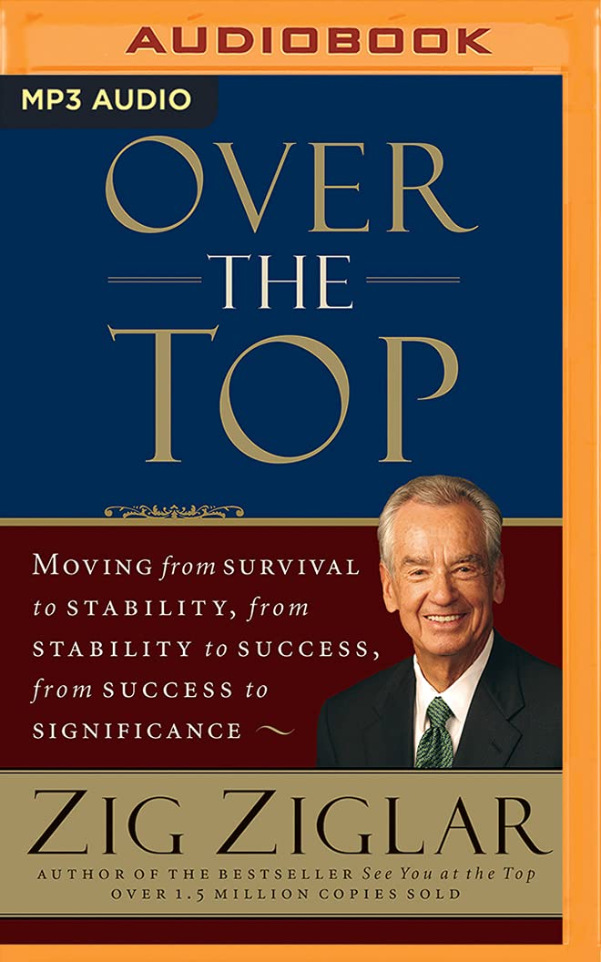 OVER THE TOP BY ZIG ZIGLAR