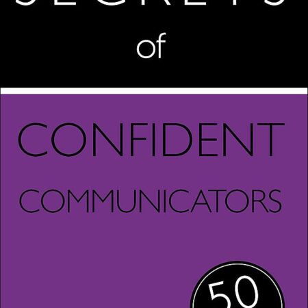 SECRETS OF CONFIDENT COMMUNICATORS BY DIANA MATHER