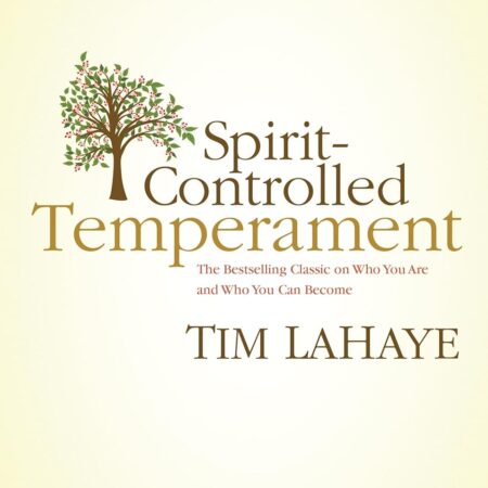 SPIRIT CONTROL TEMPERAMENT BY TIM LAHAYE