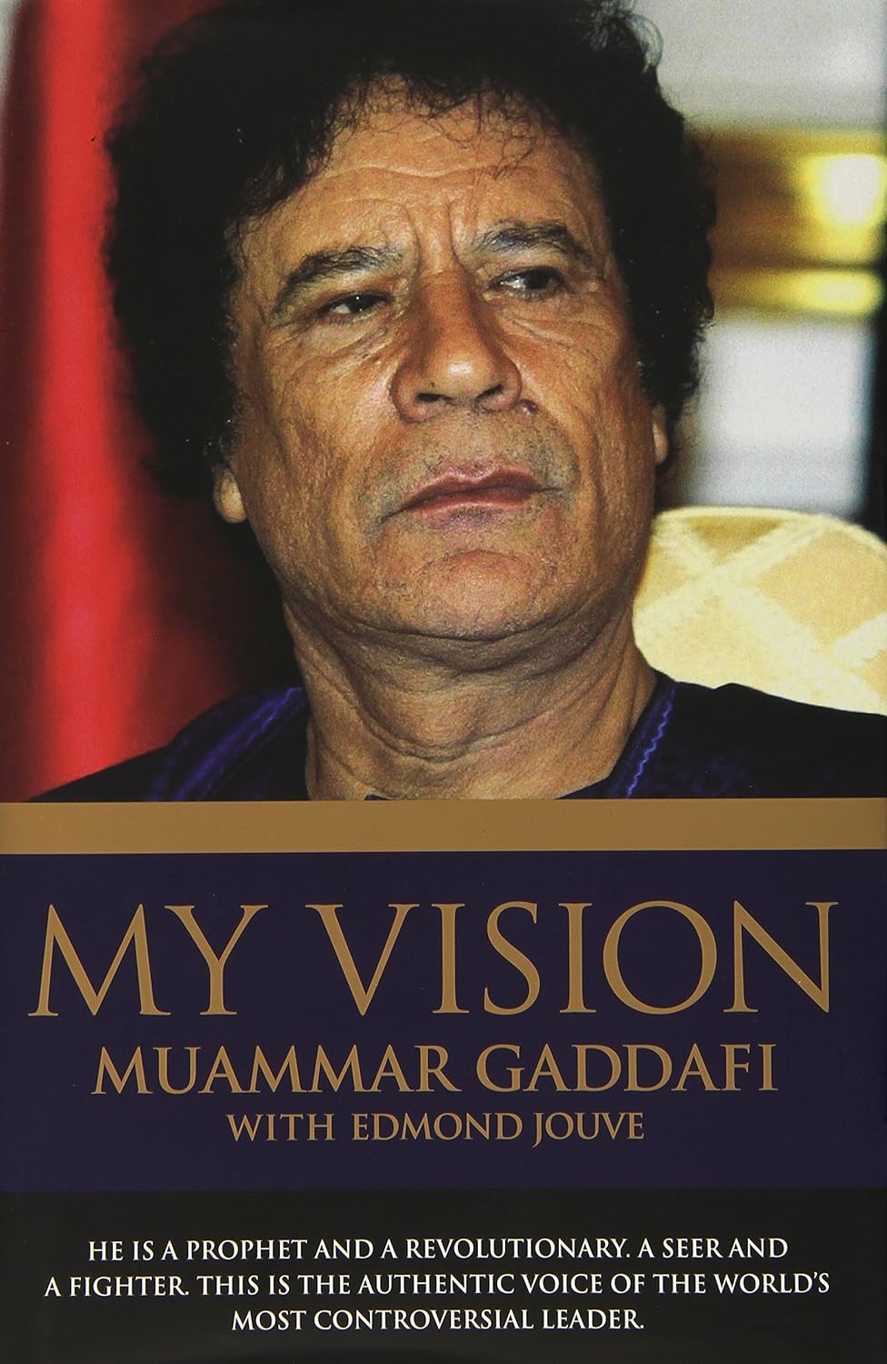 MY VISION BY MUAMMAR GADDAFI WITH EDMOND JOUVE