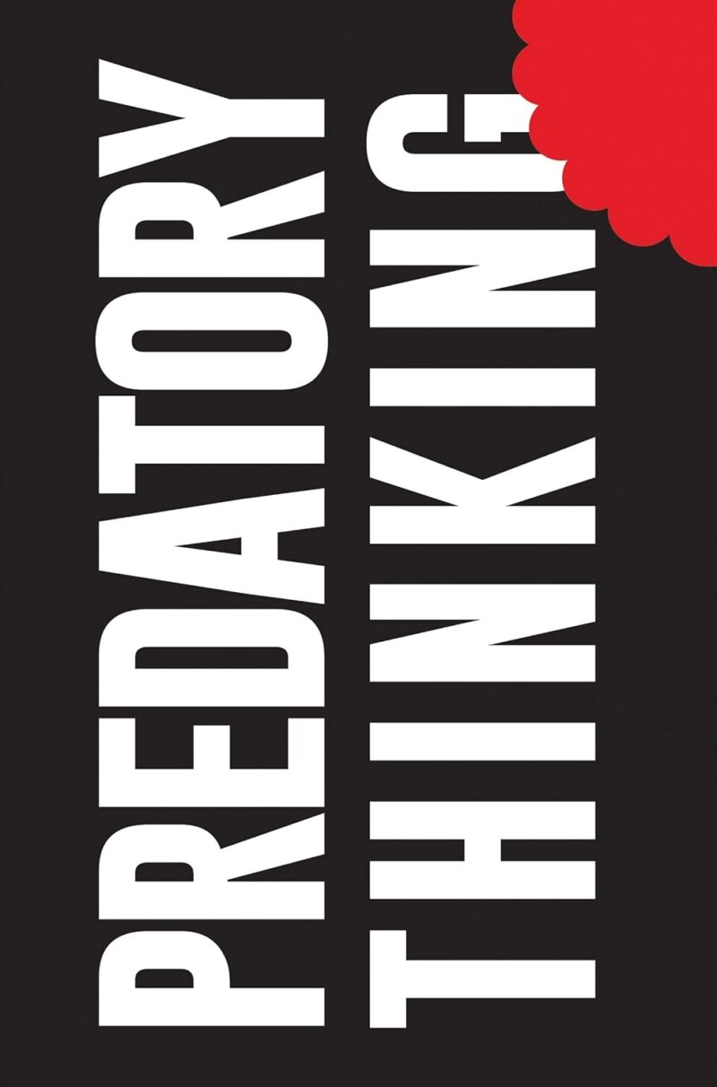 PREDATORY THINKING BY DAVE TROTT