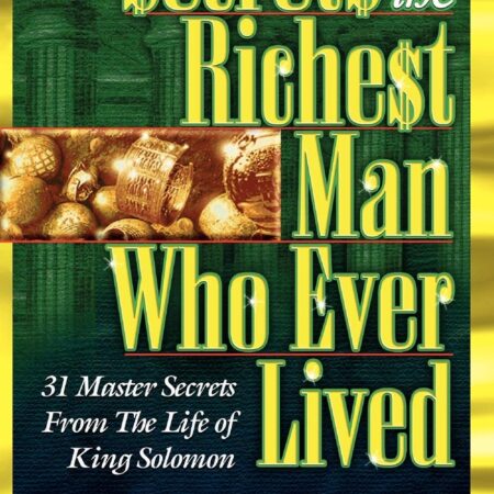 SECRETS OF THE RICHEST MAN WHO EVER LIVED BY MIKE MURDOCK