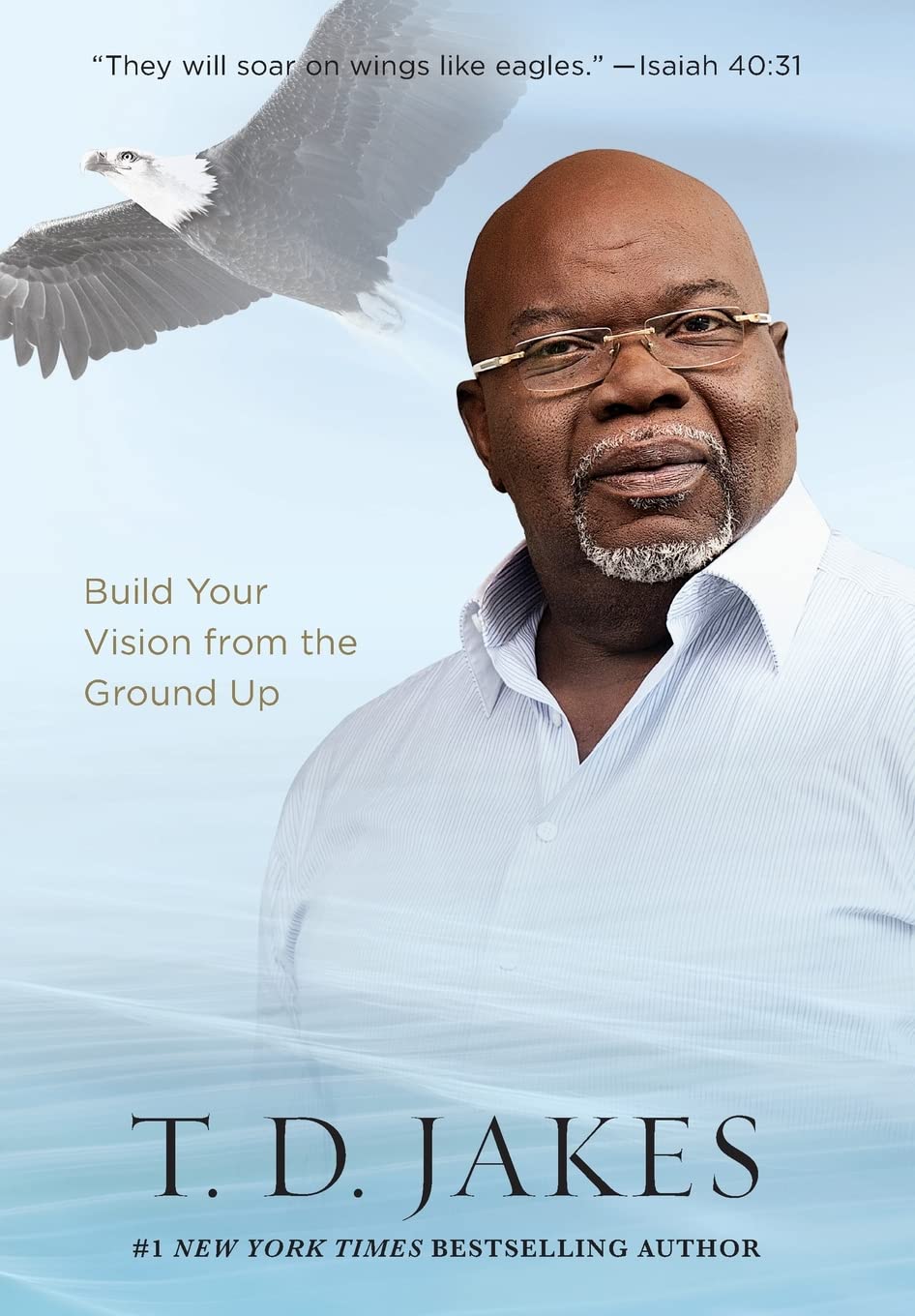 SOAR T. D. JAKES