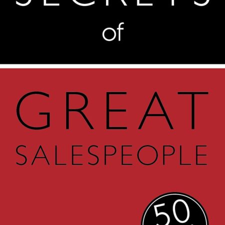 SECRETS OF GREAT SALESPEOPLE BY JEREMY RAYMOND