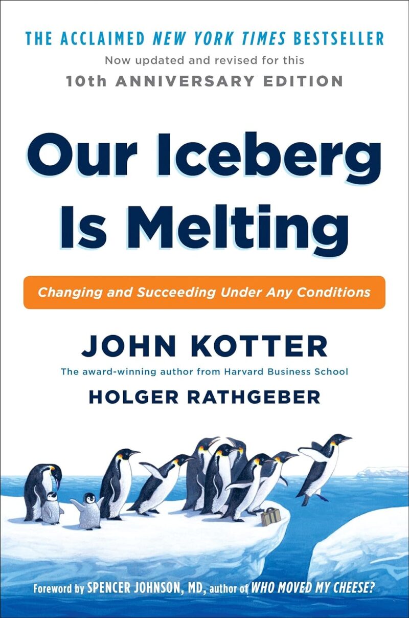 OUR ICEBERG IS MELTING BY JOHN KOTTER