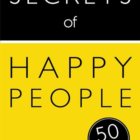 SECRETS OF HAPPY PEOPLE BY MATT AVERY
