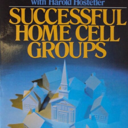 SUCCESSFUL HOME CELL GROUPS BY DR. DAVID YONGGI CHO