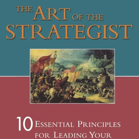 THE ART OF THE STRATEGIST BY WILLIAM A. COHEN