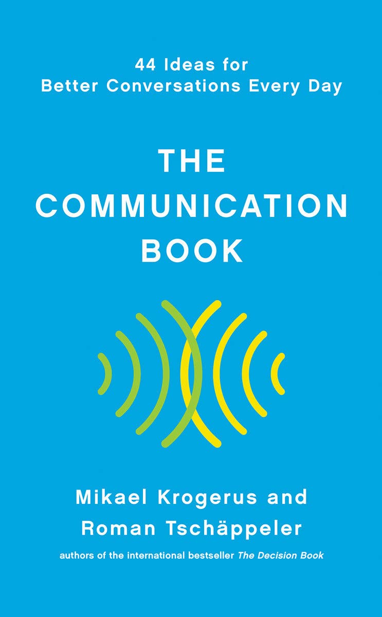 THE COMMUNICATION BOOK BY MIKAEL KROGERUS & R