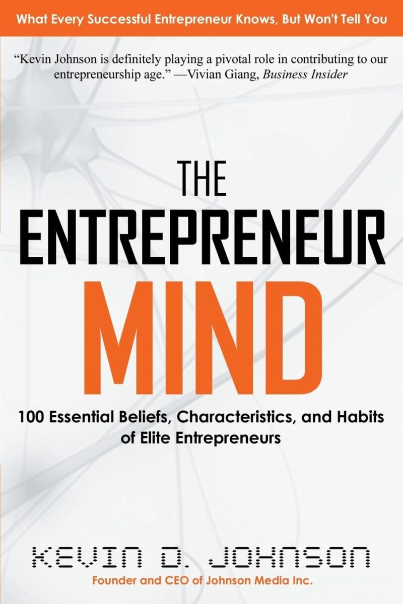 THE ENTREPRENEUR MIND BY KEVIN D.JOHNSON