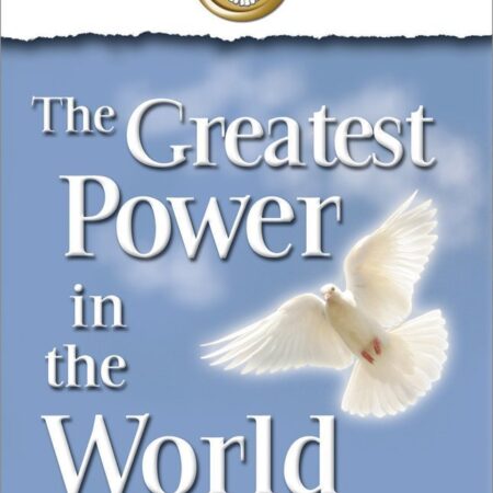 THE GREATEST POWER IN THE WORLD BY KATHRYN KUHLMAN