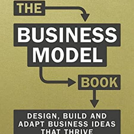 THE BUSINESS MODEL BOOK BY ADAM J. BOCK