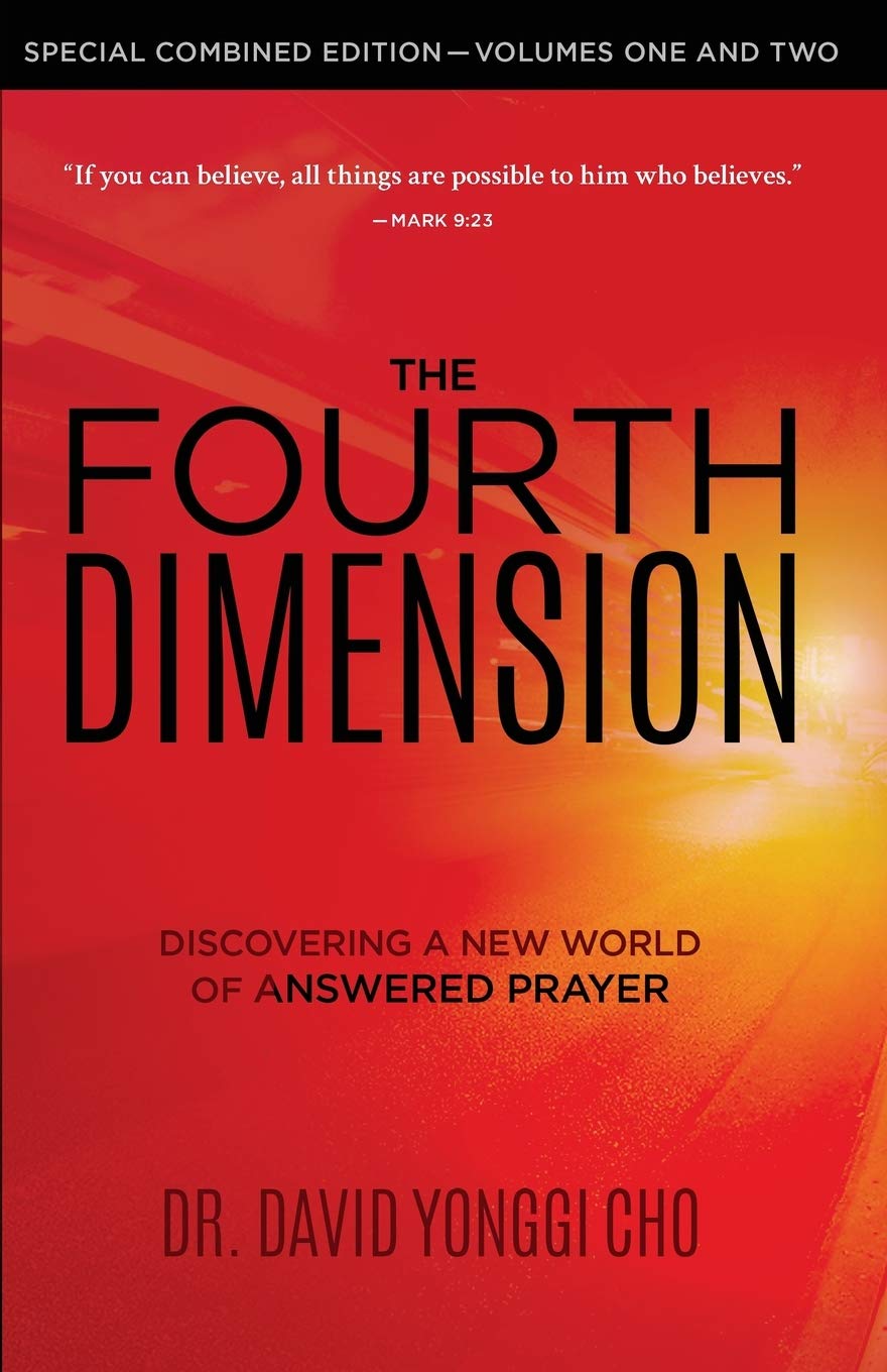 THE FOURTH DIMENSION BY DR. DAVID YONGGI CH