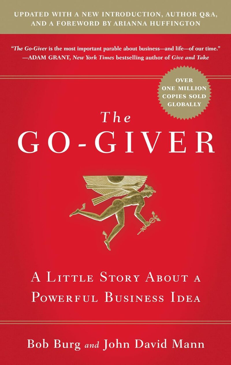 THE GO GIVER BY BOB BY BOB BURG AND JOHN