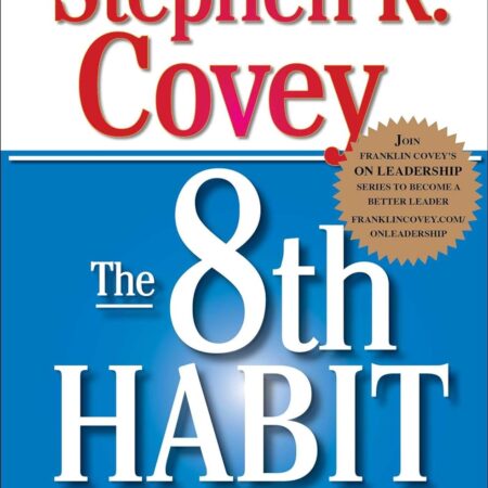 THE 8TH HABIT BY STEVEN R.COVEY