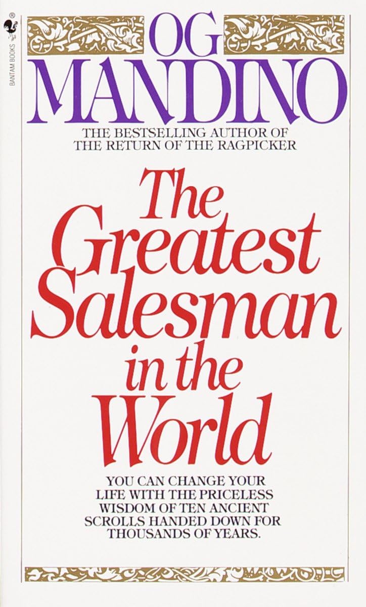 THE GREATEST SALESMAN IN THE WORLD BY OG MANDINO