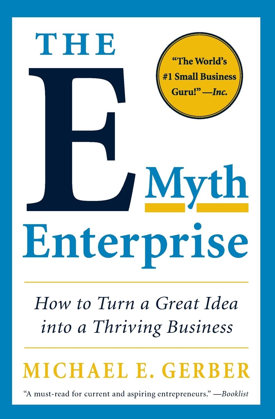 THE E_ MYTH ENTERPRISE BY MICHAELE E. GERBER