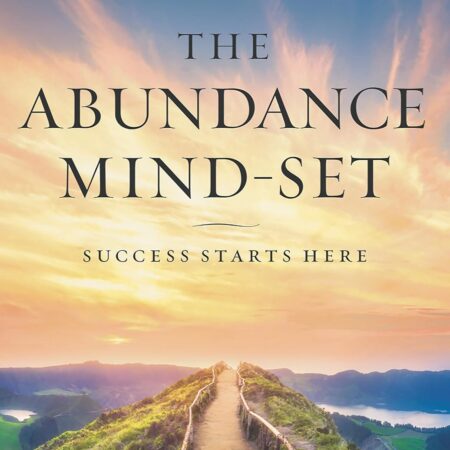 THE ABUNDANCE MINDSET BY JOEL OSTEEN