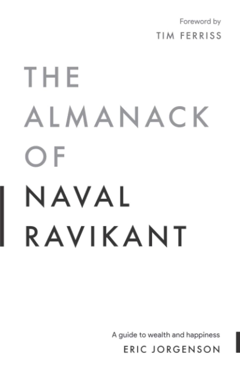 THE ALMANACK OF NAVAL RAVIKANT BY ERIC JORGENSON