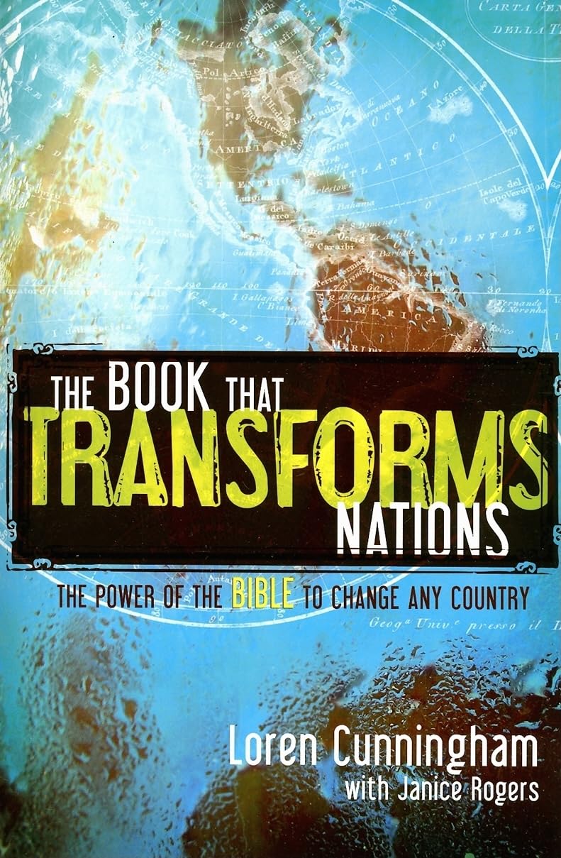 THE BOOK THAT TRANSFORM NATIONS BY LOREN CUNNIGHAM w