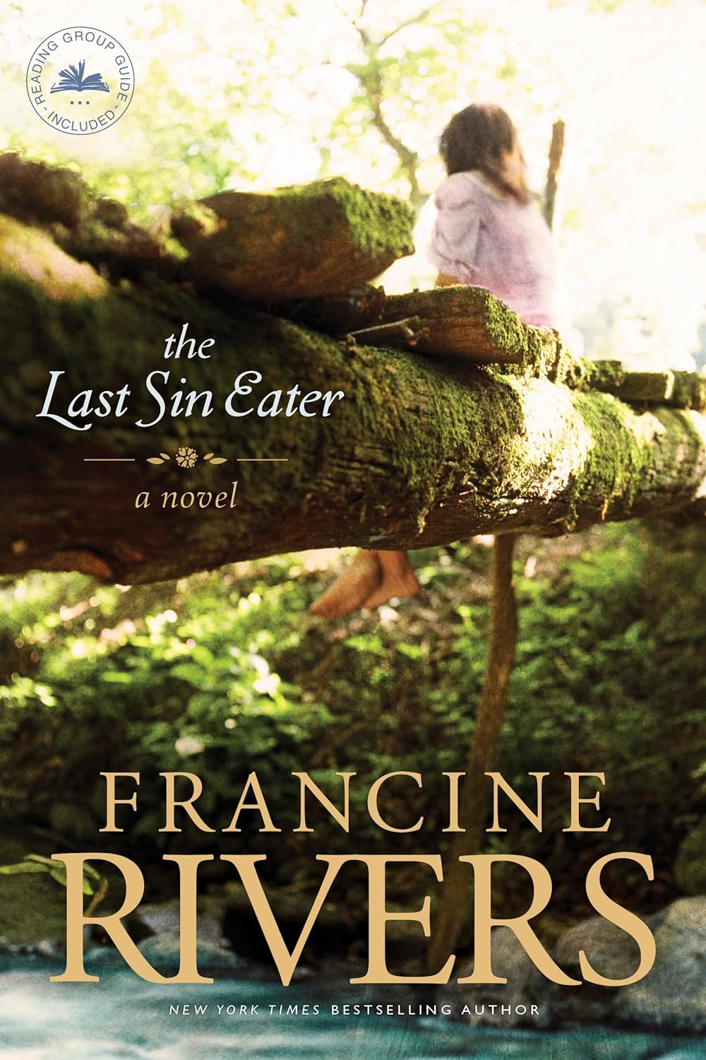 THE LAST SIN EATER BY FRANCINE RIVERS