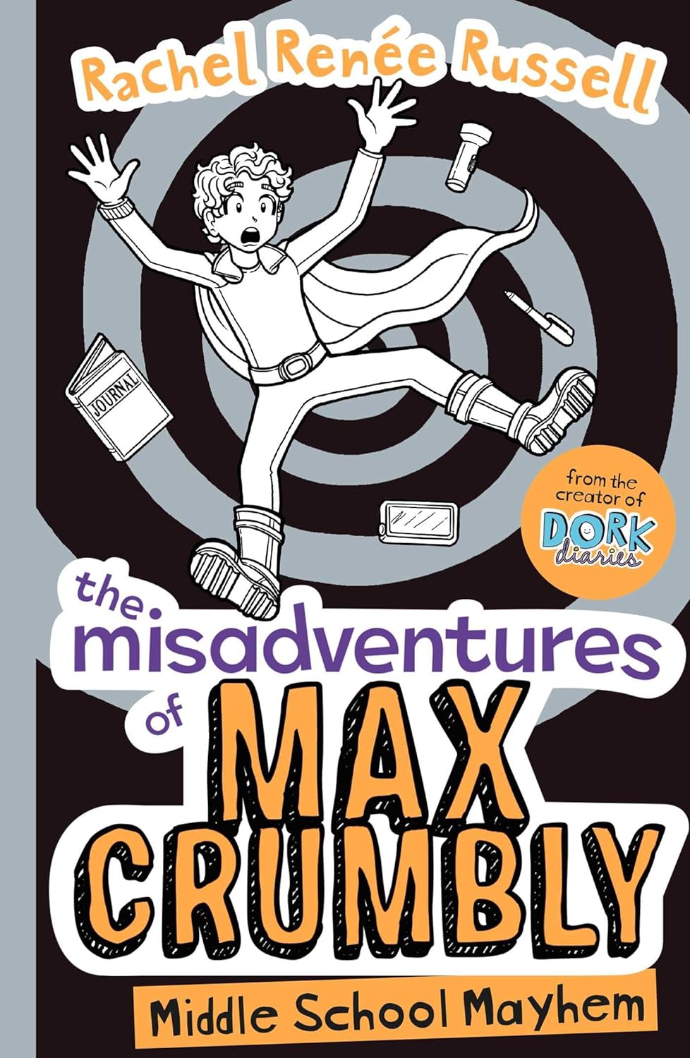 THE MISADVENTURES OF MAX CRUMBLY MIDDLE SCHOOL MAYHEM BY RACHEL RENEE RUSSE