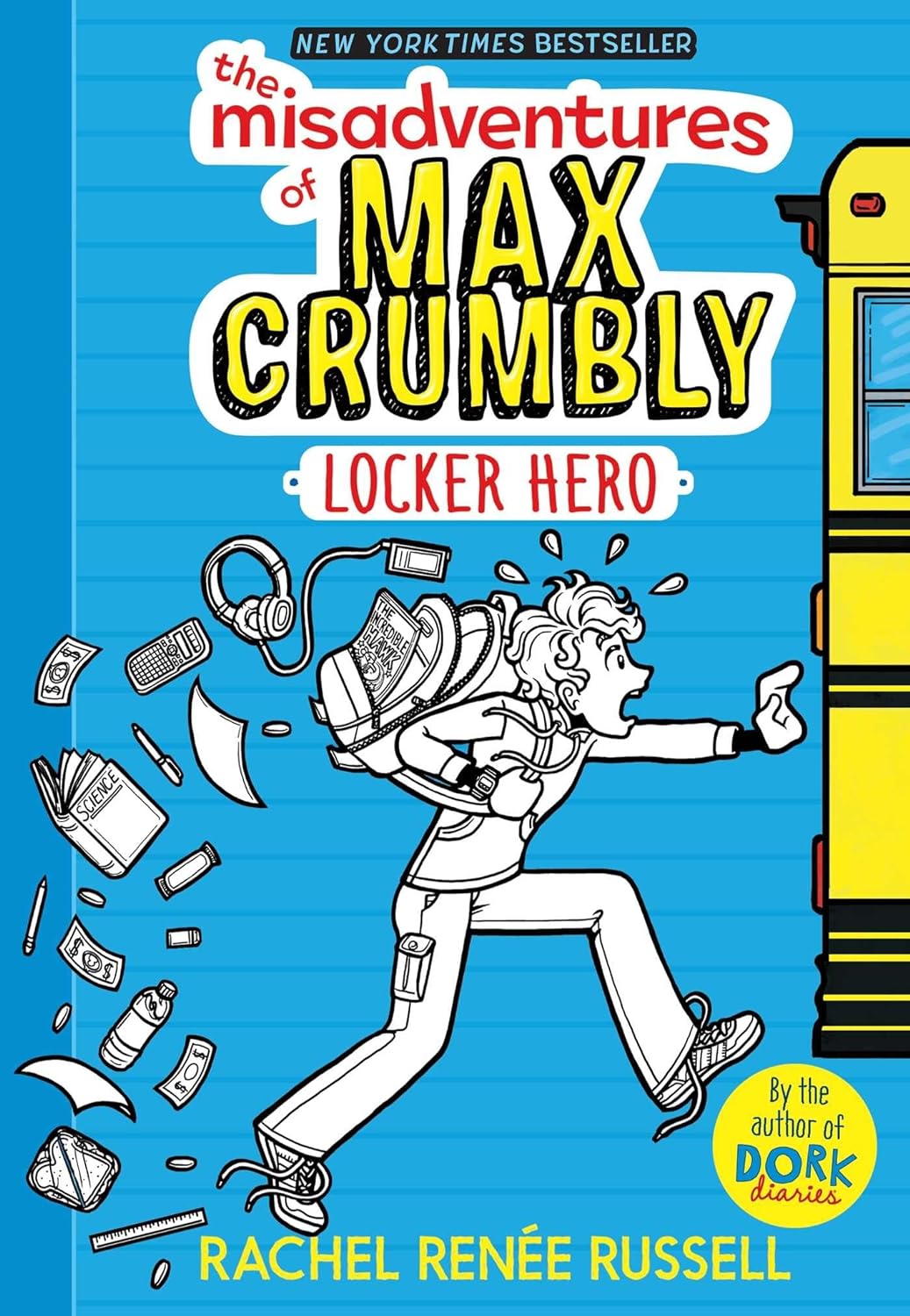 THE MISADVENTURES OF MAX CRUMBLY LOCKER HERO BY RACHEL RENEE RUSSE