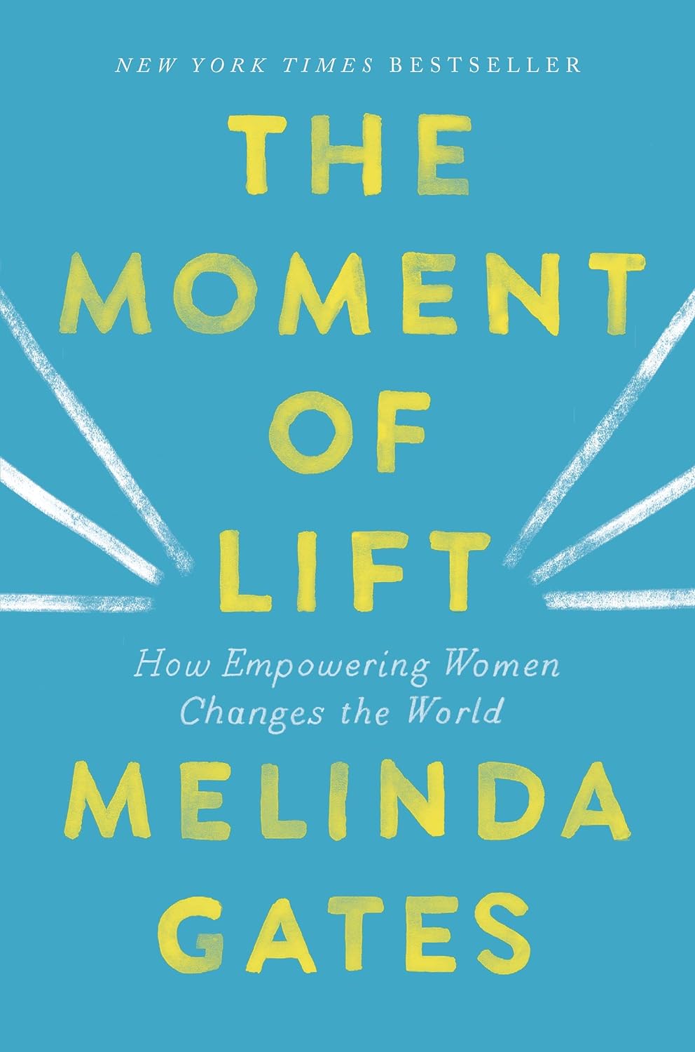 THE MOMENT OF LIFT BY MELINDA GATES