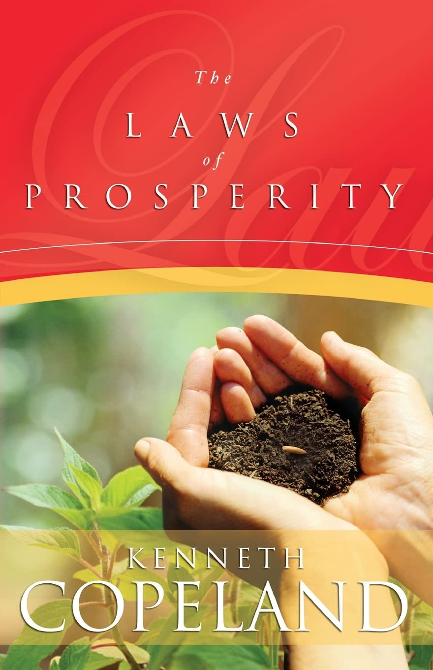 THE LAWS OF PROSPERITY BY KENNETH COPELAND