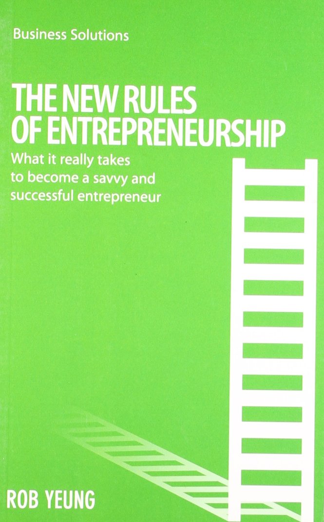 THE NEW RULES OF ENTERPRENEURSHIP BY ROB YEUNG