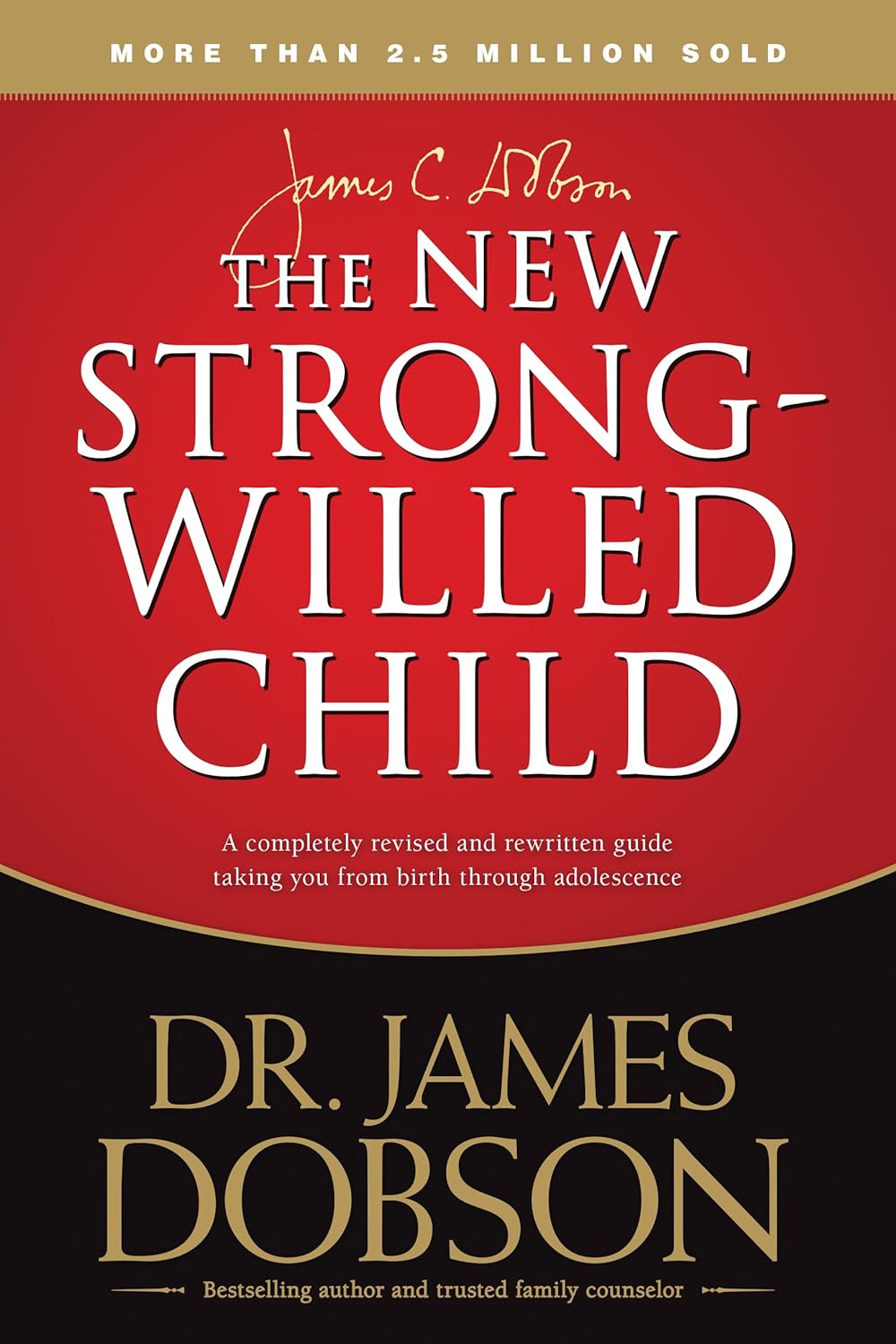 THE NEW STORN WILLED CHILD BY DR. JAMES DOBSON