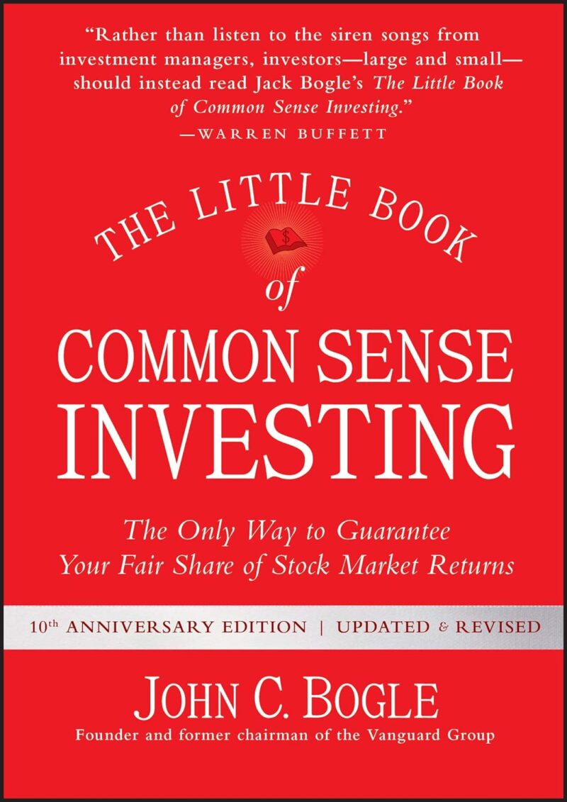 THE LITTLE BOOK OF COMMON SENSE INVESTING BY JOHN C. BOGLE
