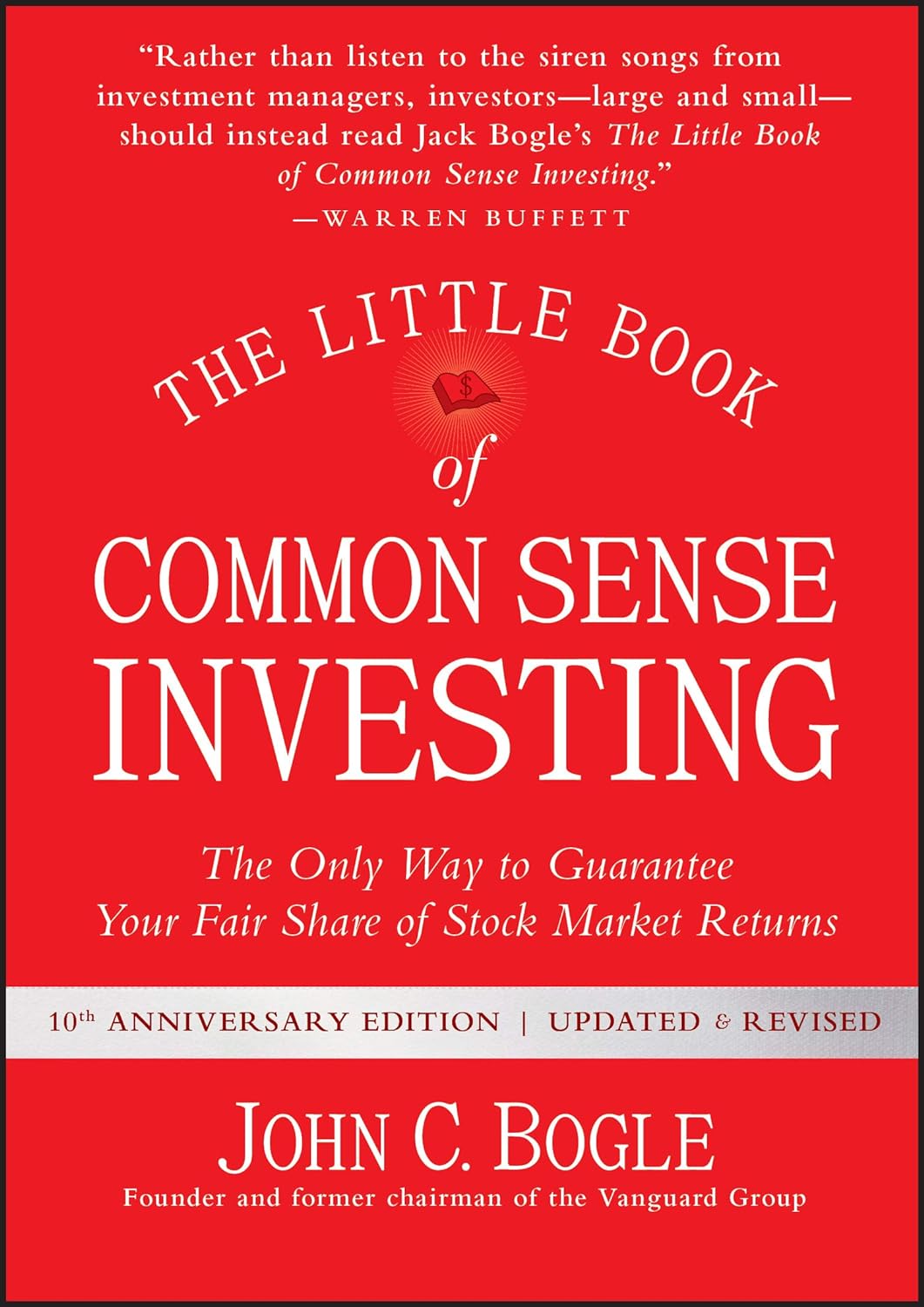 THE LITTLE BOOK OF COMMON SENSE INVESTING BY JOHN C. BOGLE