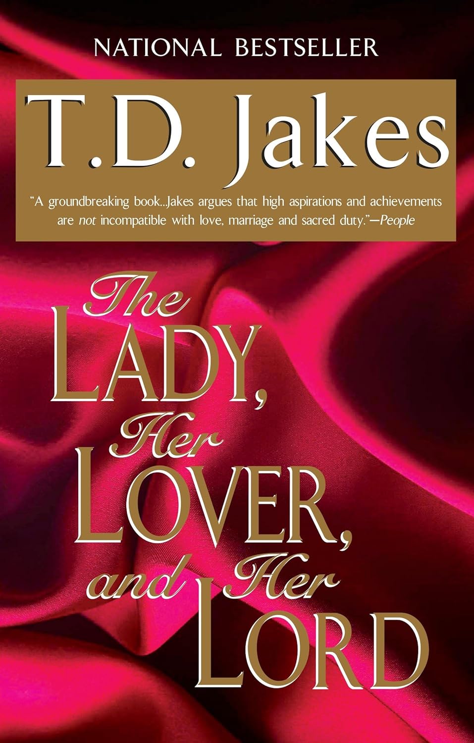 THE LADY, HER LOVER, AND HER LORD BY T.D. JAKES