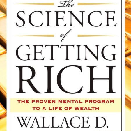 THE SCIENCE OF GETTING RICH BY WALLACE D. WATTLES