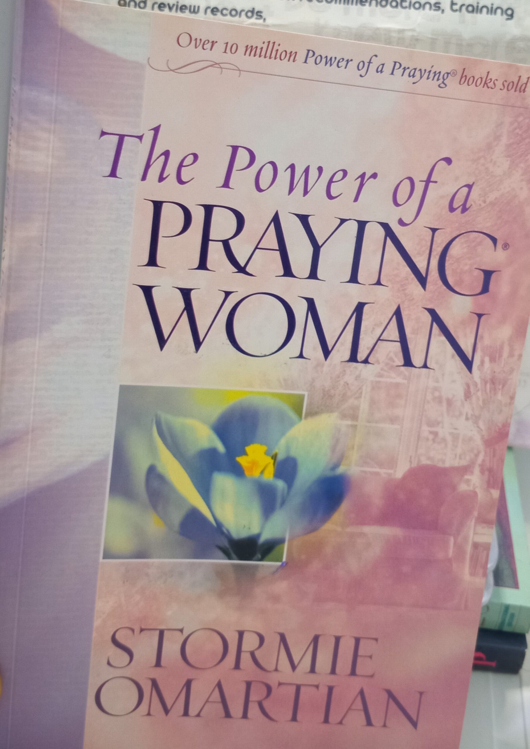 THE POWER OF A PRAYING WOMAN BY STORMIE OMARTIAN