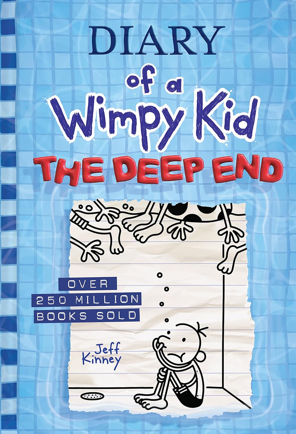 WIMPY KID ; THE DEEP END BY JEFF KINNEY